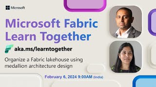 Learn Together Organize a Fabric lakehouse using medallion architecture design [upl. by Rufena901]