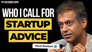 Naval Ravikant — The Person I Call Most for Startup Advice  The Tim Ferriss Show Podcast [upl. by Thisbee635]