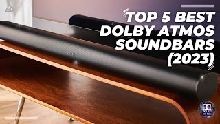 Best Soundbar 2023  Top 5 Best Dolby Atmos Soundbars of 2023 [upl. by Barimah]