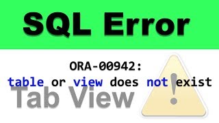 SQL Error ORA00942 Table or View Does Not Exist in Oracle Database [upl. by Divadnahtanoj]