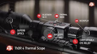 ATN ThOR 4 Smart HD Thermal Scope You Will Want This Year [upl. by Areem197]