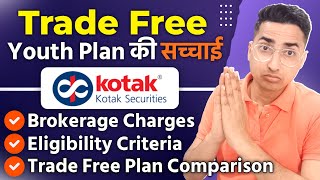 Kotak Securities Trade Free Youth Plan vs Trade Free Plan Comparison  MyCompany [upl. by Calesta355]