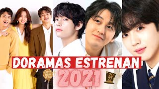 ESTOS DORAMAS ESTRENAN EN EL 2021 [upl. by Milore]