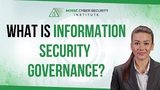 What is Information Security Governance [upl. by Nosyk]