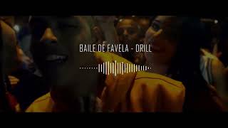 DRILL BAILE DE FAVELA  MC JOÃO  Prod Hackyy [upl. by Susie694]