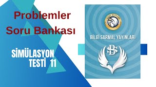 BİLGİ SARMAL PROBLEMLER Soru Bankası SİMÜLASYON TESTİ 11 [upl. by Alimhaj]