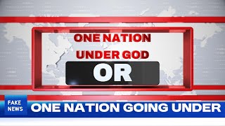 One Nation Under God or A Nation Going Under [upl. by Ahsaercal]