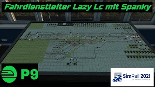 Fahrdienstleiter Lazy Lc in SimRail mit Spanky [upl. by Charbonneau990]