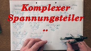 Komplexe Wechselstromrechnung Spannungsteiler 22 [upl. by Ahsii]