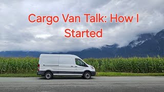 Cargo Van Delivery Business How I Started amp How You Can Start [upl. by Nnyl]