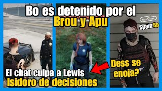 BO es DETENIDO por el Brou chat culpa a ISIDORO y LEWIS por DECISIONES de PATRULLA  Dess se ENOJA [upl. by Retep]