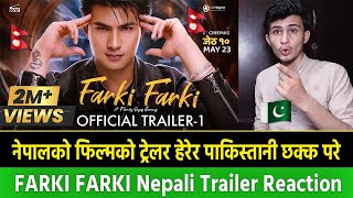 Pakistani Reaction  FARKI FARKI Nepali Movie Official Trailer 🇵🇰🇳🇵 [upl. by Nosyerg]