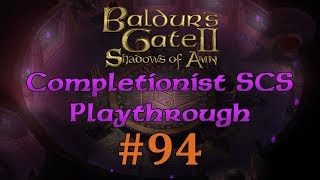 BG2EE 94 Baldurs Gate Saga SCS Completionist Playthrough  Demonic Opposition [upl. by Akema]