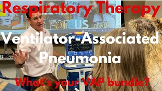 Respiratory Therapist  VentilatorAssociated Pneumonia [upl. by Nilrak562]