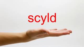 How to Pronounce scyld  American English [upl. by Naquin455]