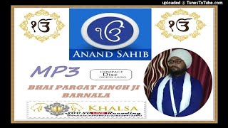 ANAND SAHIB Bhai Pargat Singh Khalsa [upl. by Farika233]