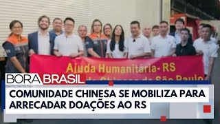 Comunidade chinesa do Brasil doa mais de R 3 mi ao RS  Bora Brasil [upl. by Georgena792]