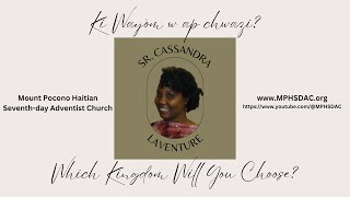 20241019 MPH  Sr Cassandra Laventure « Ki Wayòm w ap chwazi » [upl. by Enail]