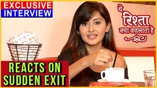 Kanchi Singh EXCLUSIVE INTERVIEW On Her Sudden Exit  Yeh Rishta Kya Kehlata Hai [upl. by Etnaud274]