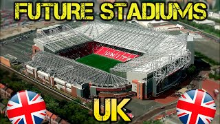 All Future UK Stadiums [upl. by Onairda]