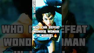 Who can defeat 😨 wonder woman in marvel  wonderwoman marvel avengers dc [upl. by Dlareme]