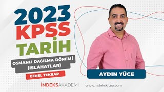 11 KPSS  Osmanlı Dağılma DönemiIslahatlar  Genel Tekrar  Aydın Yüce [upl. by Arba905]