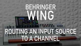 Behringer Wing 103  Routing an Input Source to a Channel [upl. by Saxen]