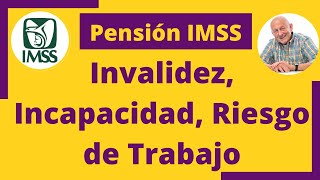 Pensión por Invalidez Incapacidad Riesgo de Trabajo Segunda Parte [upl. by Katha68]