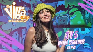 Maria Cerdeiros  3 y 5 En Vivo [upl. by Adele110]