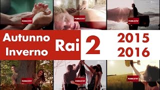 Rai 2 HD  Bumper AutunnoInverno 20152016  Raccolta completa [upl. by Prosperus225]