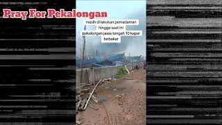 Pray For Pekalongan  Kapal di Pekalongan Terbakar Pantai Slamaran [upl. by Rasure]