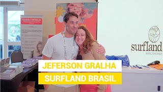 Entrevista com Jeferson Gralha da Surfland Brasil [upl. by Sesmar115]