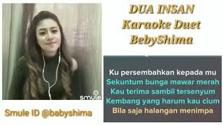 Karaoke Duet quot DUA INSAN quot Bareng BebyShima [upl. by Enelam336]