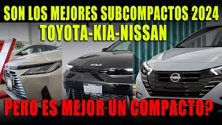 LOS MEJORES SUBCOMPACTOS POR TU DINERO 💲 NISSAN VERSA TOYOTA YARIS Y KIA K3 2024 🔥 [upl. by Susejedesoj]