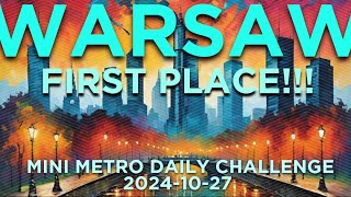 FIRST PLACE Mini Metro Daily Challenge Warsaw Extreme 20241027 [upl. by Braeunig476]