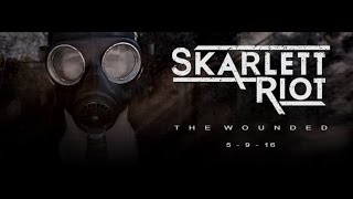 Skarlett Riot  The Wounded Official Trailer [upl. by Ursuline]