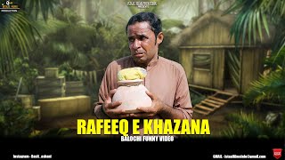 RAFEEQ E KAZANA  Balochi Funny Video  Episode 420  2023 basitaskani rafeeqbaloch [upl. by Leirol]