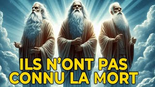 Les 3 hommes qui nont pas connus la Mort dans la Bible [upl. by Ashling380]