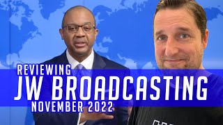 Reviewing JW Broadcasting  November 2022 with William Turner [upl. by Johnathon38]