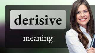 Derisive • meaning of DERISIVE [upl. by Helli359]