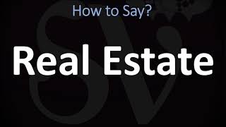 How to Pronounce Real Estate CORRECTLY [upl. by Iosep]