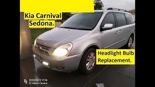 Kia Carnival  Sedona Headlight Bulb Replacement [upl. by Annodahs585]