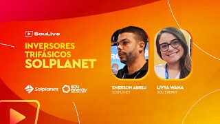 Elevando sua eficiência com Inversores Trifásicos Solplanet SouLive [upl. by Carter]