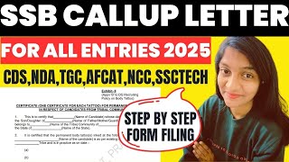 HOW TO FILL SSB CALLUP LETTER 2025  SSC TECH TES NDA NCC OTA AFCAT CDS TGC  SSB CALLUP [upl. by Mages]