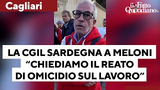 Manifestanti Cgil a Cagliari fermano Meloni quotAbbiamo chiesto il reato di omicidio sul lavoro” [upl. by Reisinger826]