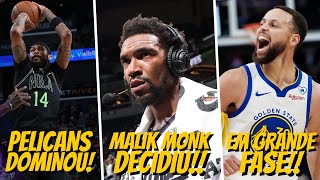 Malik Monk DECIDE no OT  Warriors segue em GRANDE FASE  Pelicans DOMINA o Pacers  Rodada NBA [upl. by Ylil122]