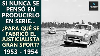 Autos argentinos ¿Para qué se fabricó el deportivo Justicialista Gran Sport 1953  1954 [upl. by Stanton]