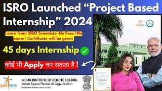 ISRO Internship 2024  Free Government Internship Certificate Stipend  IIRS Internship Certificate [upl. by Eetnom]