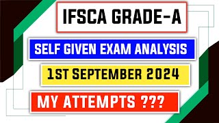 Self Given Exam Analysis Of IFSCA Assistant Manager 2024 [upl. by Ardnosak468]