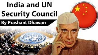 India amp UN Security Council क्या नेहरू ने यूएन की सुरक्षा परिषद में भारत के बदले चीन को सीट दे दी थी [upl. by Sateia]